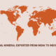 Leading Industrial Mineral Exporter | India to Indonesia & Thailand