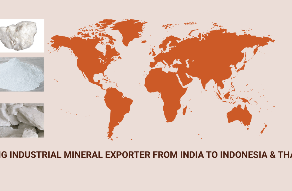 Leading Industrial Mineral Exporter | India to Indonesia & Thailand